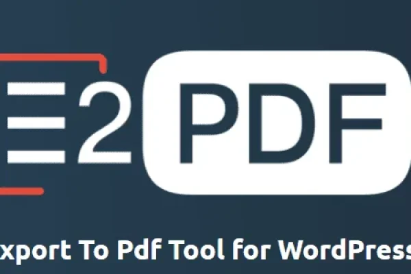 E2Pdf-–-Export-To-Pdf-Tool-for-WordPress-Unlimited-600x322-1-e1761921388896.png
